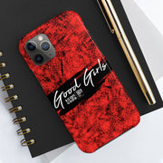 Good Girls Passion Red Mate Tough Phone Case